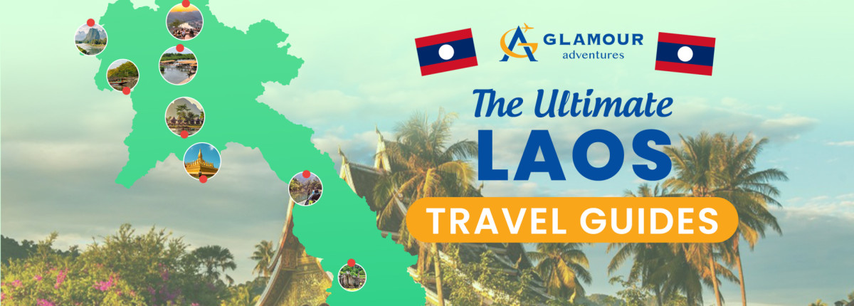 Your Ultimate Travel Guide to Laos: Everything You Need for an Unforgettable Holiday
