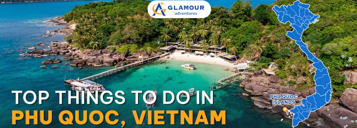 Top Things to Do in Phú Quốc, Vietnam: A Complete Travel Guide for First-Time Visitors