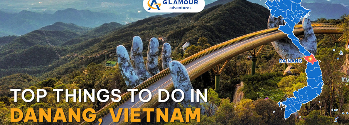Da Nang Travel Guide: Experience the Energy of Vietnam's Most Livable City