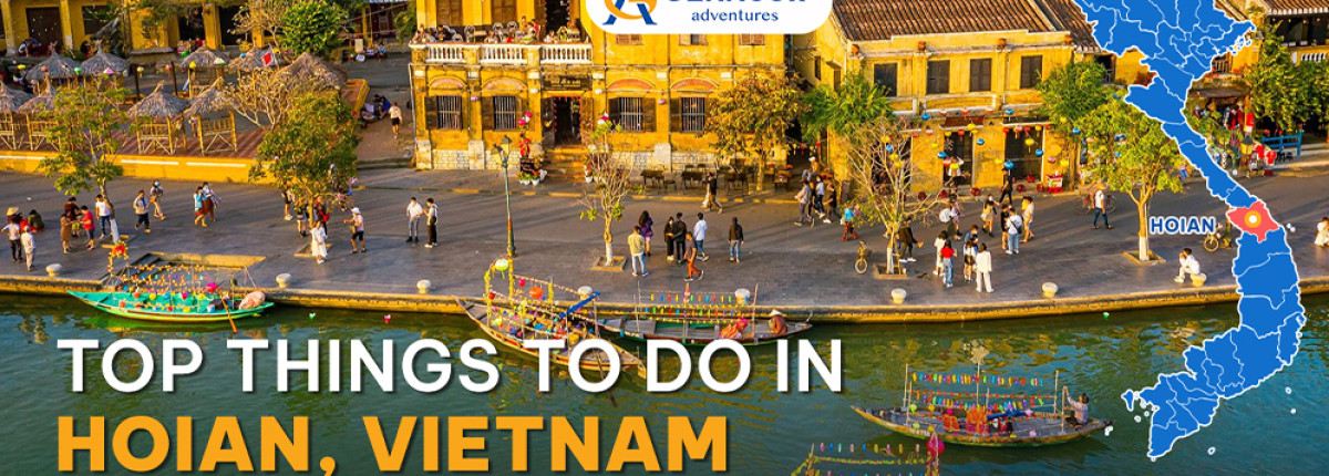 Top Things to Do in Hoi An, Vietnam: A Complete Travel Guide for an Unforgettable Experience