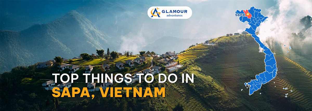 Sapa Travel Guide: Top Things to Do in the City of Clouds