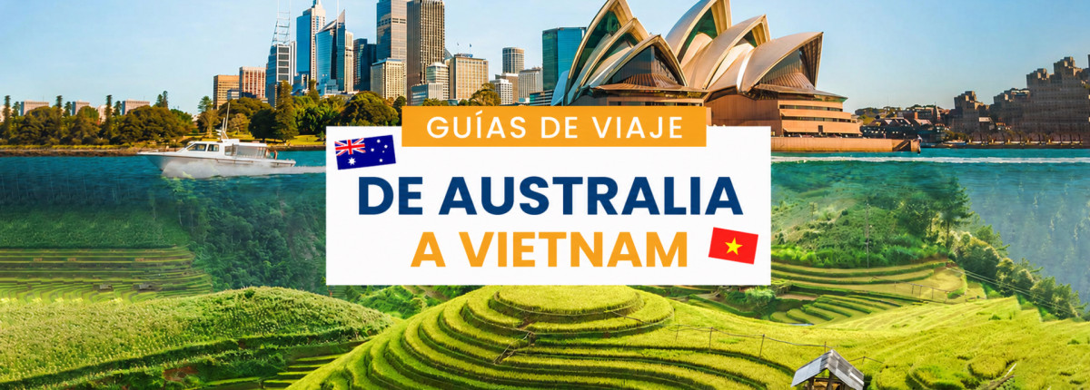 Guía Definitiva para Viajar a Vietnam desde Australia