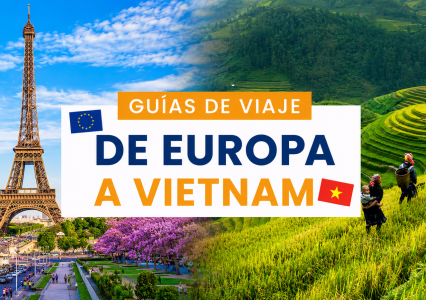 Su guía de viaje definitiva: explorando Vietnam desde Europa