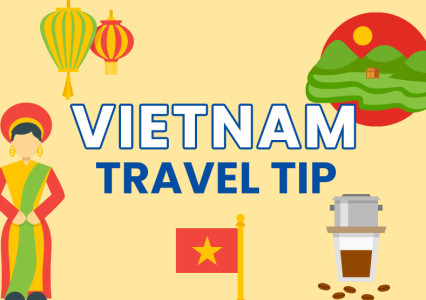 Top Vietnam Travel Tips for a Safe and Amazing Trip