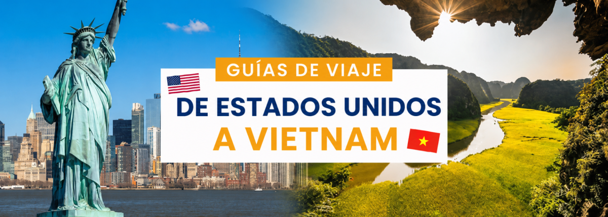 La guía completa para visitar Vietnam desde EE. UU.
