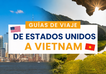 La guía completa para visitar Vietnam desde EE. UU.