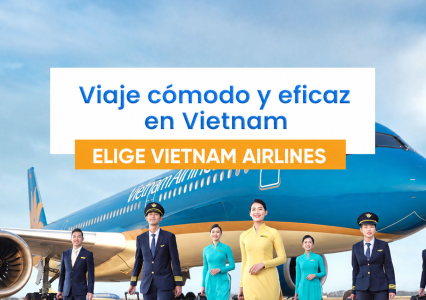 Viajar de manera cómoda y eficiente en Vietnam: elija Vietnam Airlines